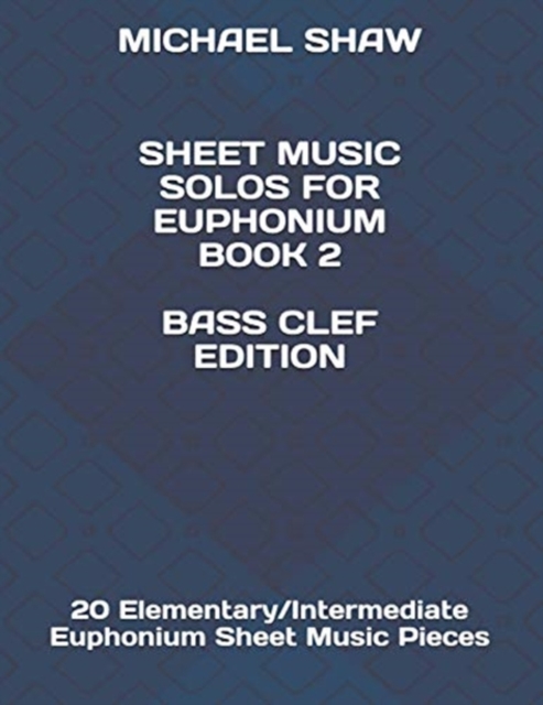 Sheet Music Solos For Euphonium Book 2 Bass Clef Edition
