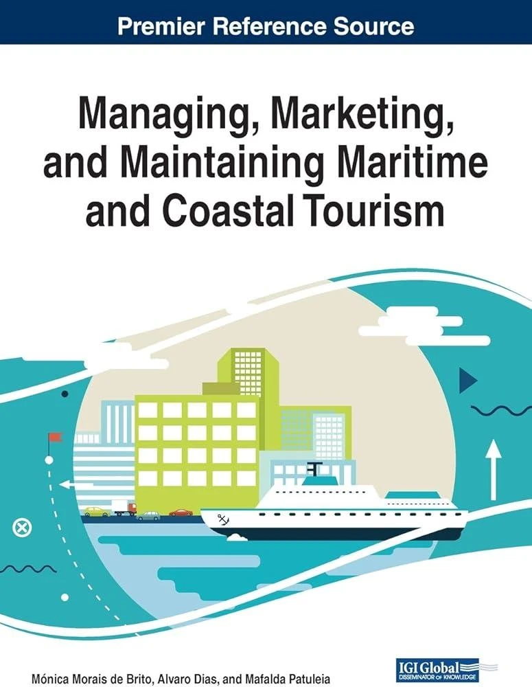 Managing, Marketing, and Maintaining Maritime and Coastal Tourism