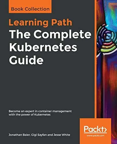 The The Complete Kubernetes Guide