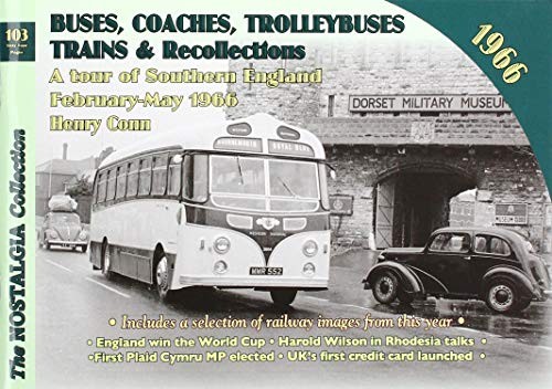 Buses, Coaches Trolleybuses, Trains & Recollections 1966