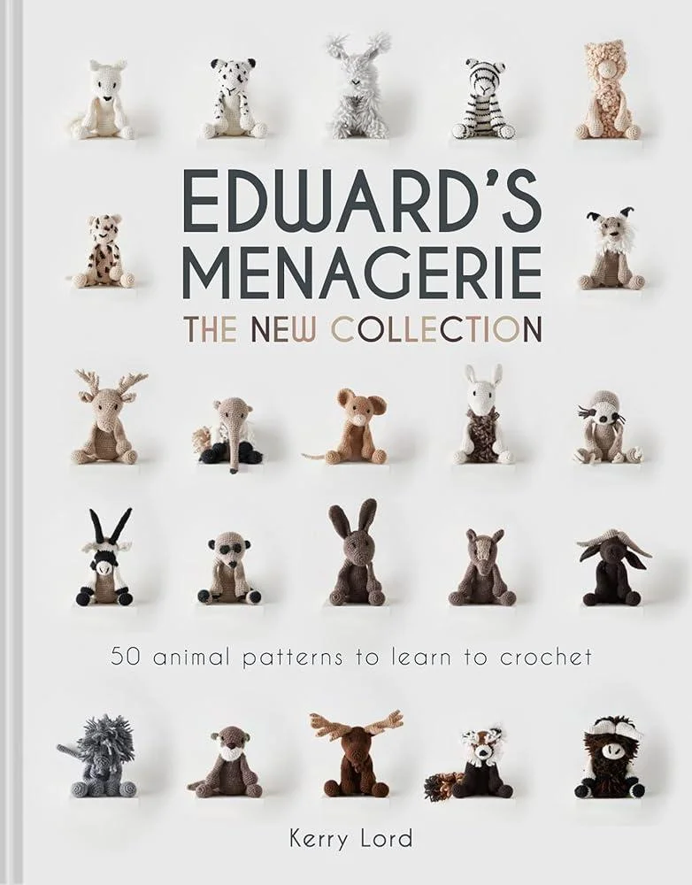 Edward's Menagerie: The New Collection : 50 Animal Patterns to Learn to Crochet