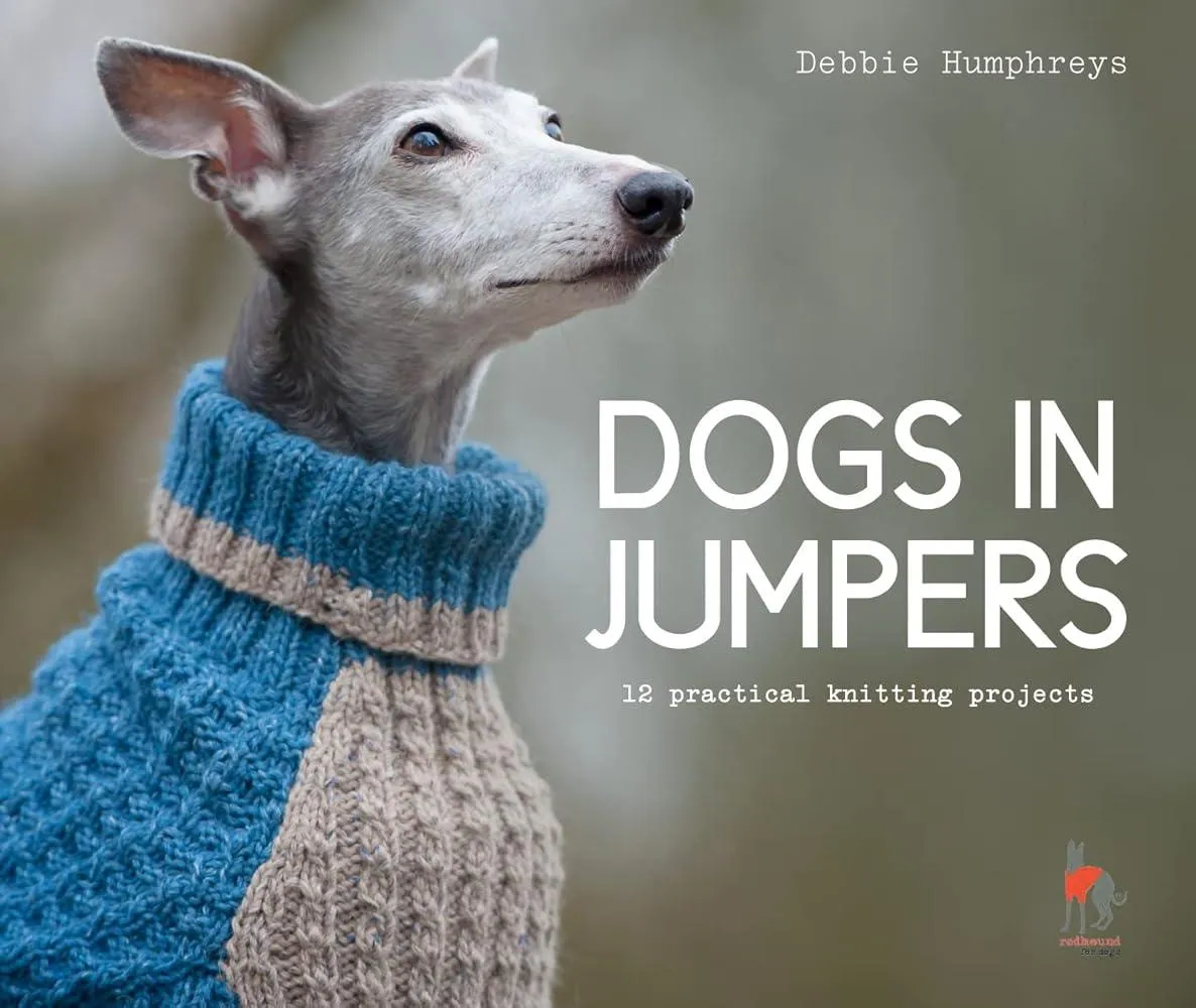 Dogs in Jumpers : 12 Practical Knitting Projects