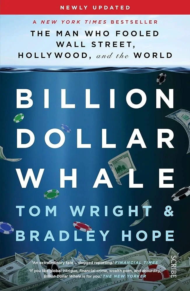 Billion Dollar Whale : the bestselling investigation into the financial fraud of the century