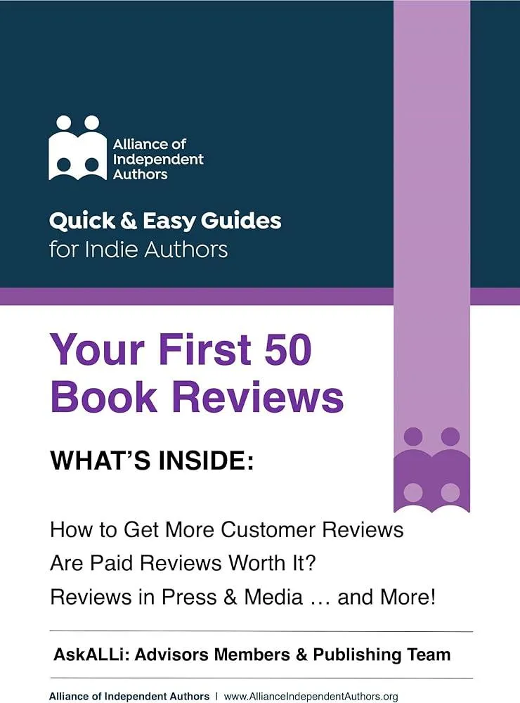 Your First 50 Book Reviews : ALLi's Guide to Getting More Reader Reviews