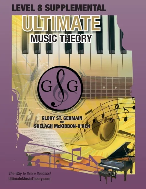 LEVEL 8 Supplemental - Ultimate Music Theory