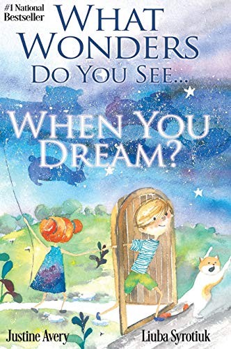 What Wonders Do You See... When You Dream?