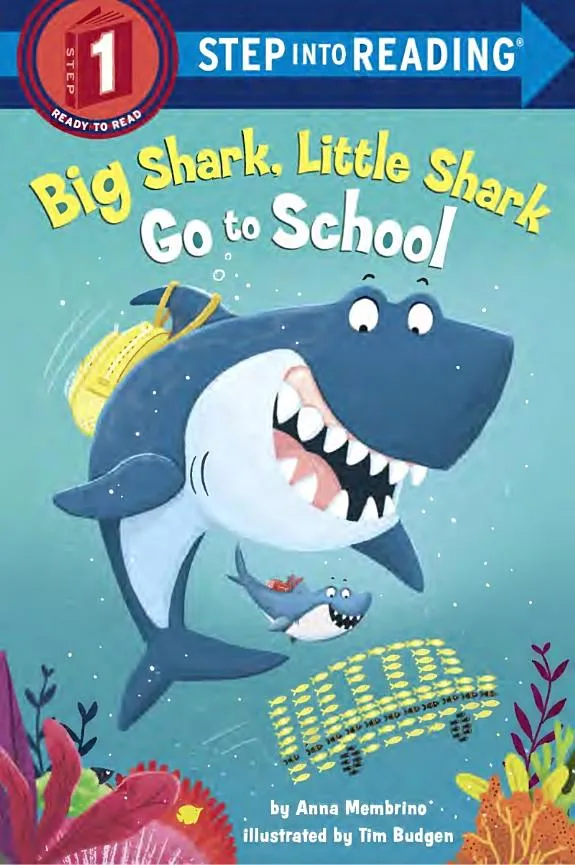 Big Shark, Little Shark Go to School