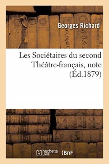 Les Societaires Du Second Theatre-Francais, Note