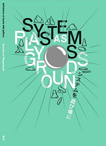 Systems As Playgrounds - Devalence Studio