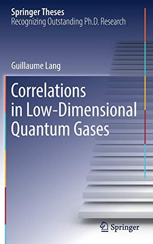 Correlations in Low-Dimensional Quantum Gases (2018)