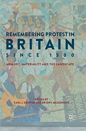 Remembering Protest in Britain since 1500