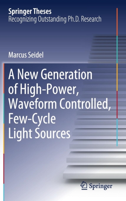 A New Generation of High-Power, Waveform Controlled, Few-Cycle Light Sources (2019)