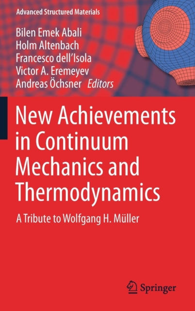 New Achievements in Continuum Mechanics and Thermodynamics
