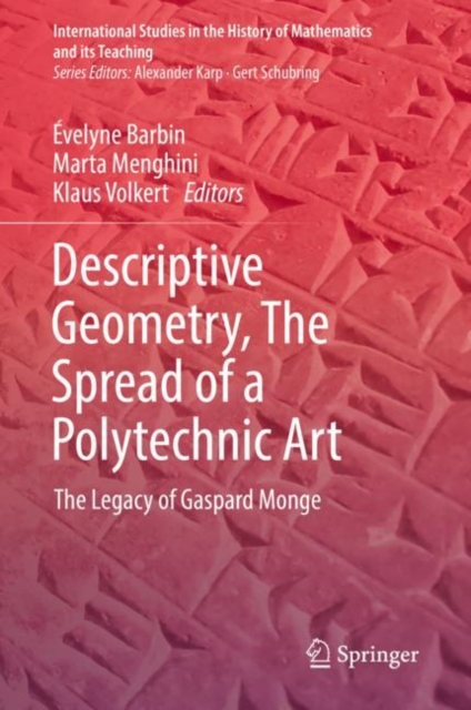 Descriptive Geometry, the Spread of a Polytechnic Art