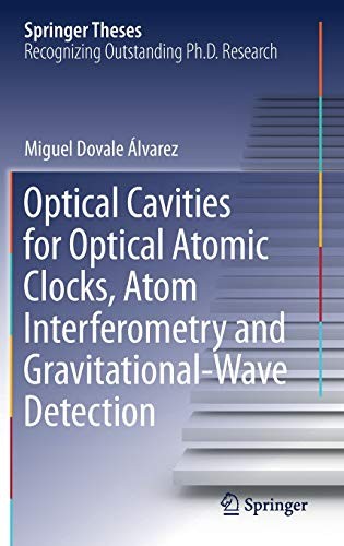 Optical Cavities for Optical Atomic Clocks, Atom Interferometry and Gravitational-Wave Detection (2019)