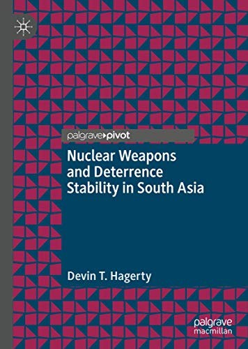 Nuclear Weapons and Deterrence Stability in South Asia