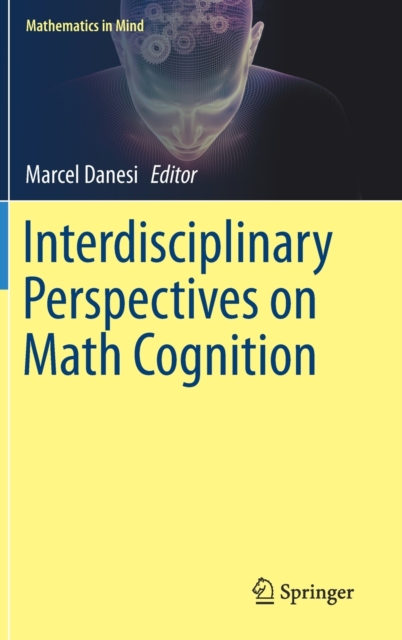 Interdisciplinary Perspectives on Math Cognition (2019)