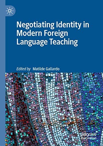Negotiating Identity in Modern Foreign Language Teaching (2019)