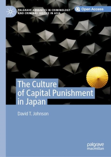 The Culture of Capital Punishment in Japan (2020)