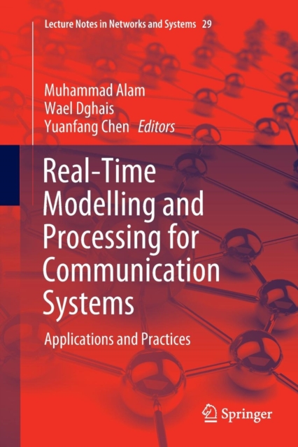 Real-Time Modelling and Processing for Communication Systems