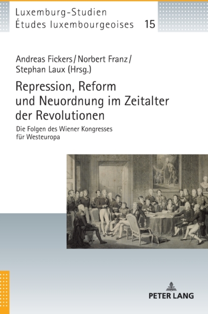 Repression, Reform und Neuordnung im Zeitalter der Revolutionen