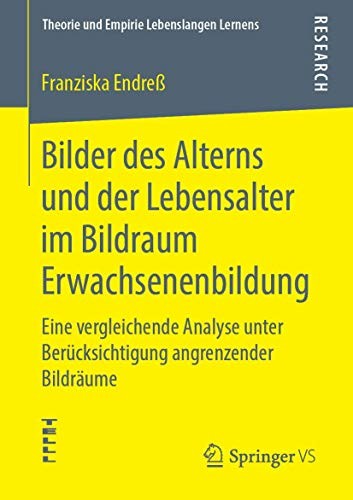 Bilder des Alterns und der Lebensalter im Bildraum Erwachsenenbildung