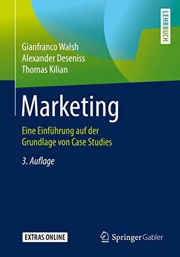 Marketing : Eine Einfuhrung auf der Grundlage von Case Studies