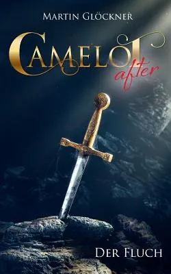 Camelot after