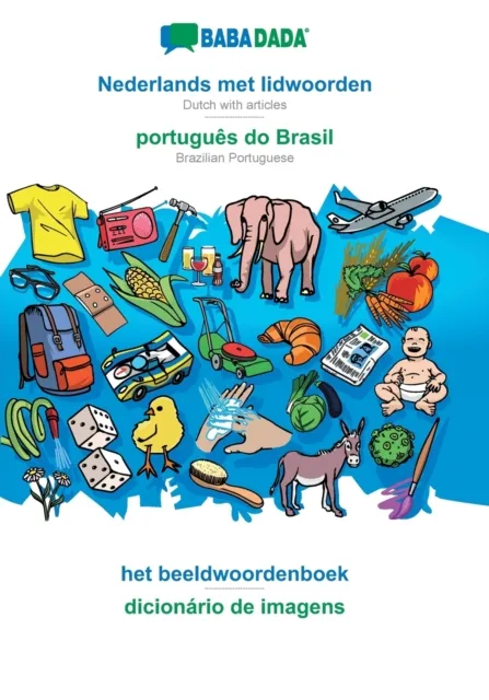 BABADADA, Nederlands met lidwoorden - portugues do Brasil, het beeldwoordenboek - dicionario de imagens