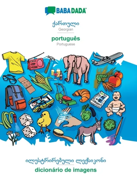 BABADADA, Georgian (in georgian script) - portugues, visual dictionary (in georgian script) - dicionario de imagens