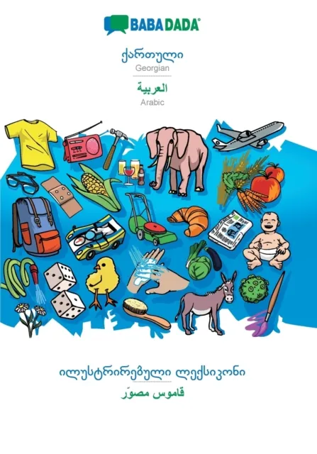 BABADADA, Georgian (in georgian script) - Arabic (in arabic script), visual dictionary (in georgian script) - visual dictionary (in arabic script)
