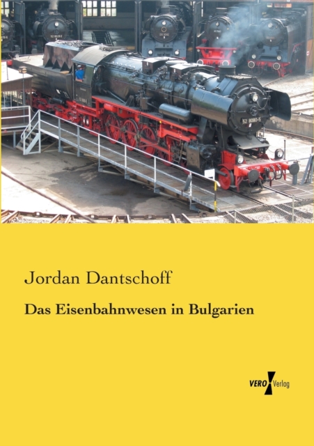 Das Eisenbahnwesen in Bulgarien
