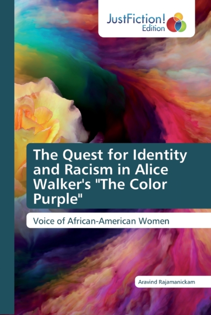 The Quest for Identity and Racism in Alice Walker's "The Color Purple"
