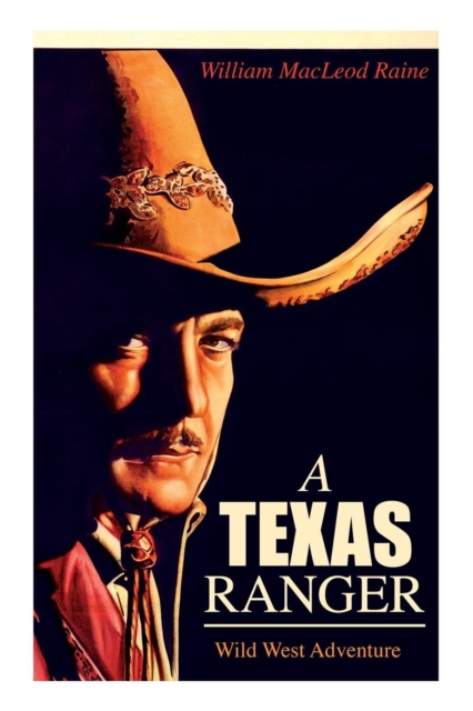 A Texas Ranger (Wild West Adventure)