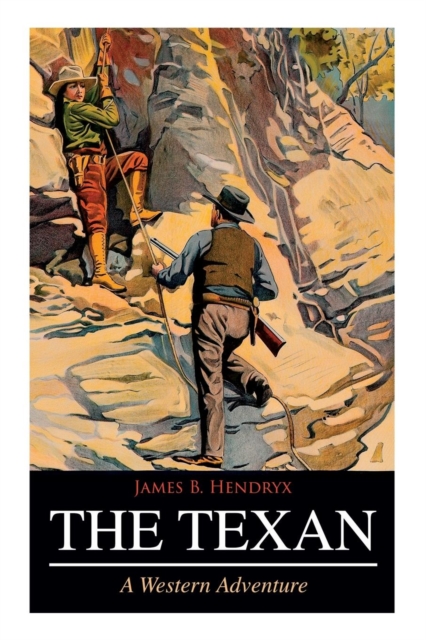 The Texan (a Western Adventure)