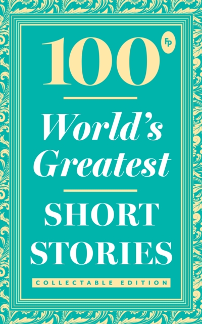 100 World's Greatest Short Stories