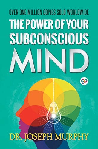 The Power of Your Subconscious Mind