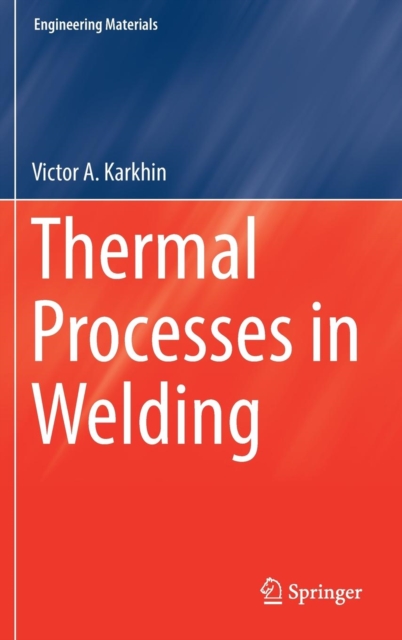 Thermal Processes in Welding (2019)
