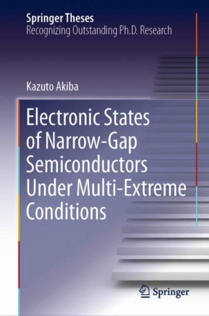 Electronic States of Narrow-Gap Semiconductors Under Multi-Extreme Conditions (2019)