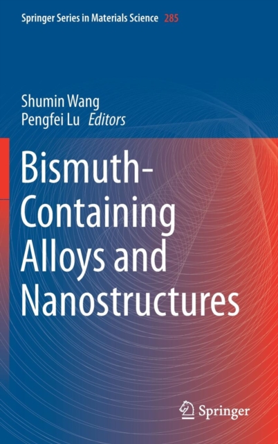 Bismuth-Containing Alloys and Nanostructures (2019)