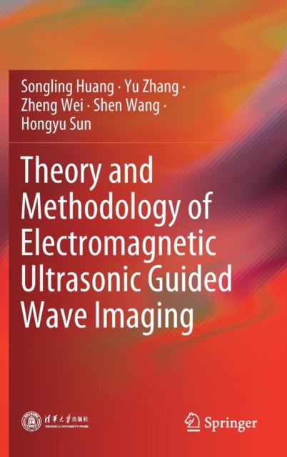 Theory and Methodology of Electromagnetic Ultrasonic Guided Wave Imaging (2020)