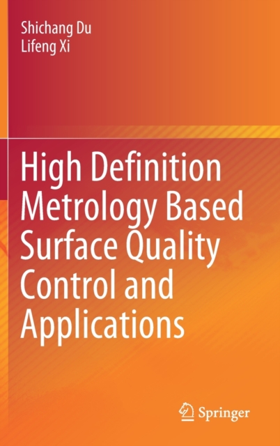 High Definition Metrology Based Surface Quality Control and Applications (2019)