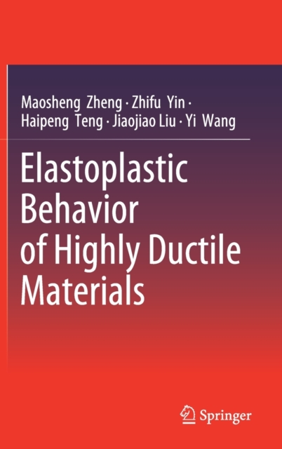 Elastoplastic Behavior of Highly Ductile Materials (2019)