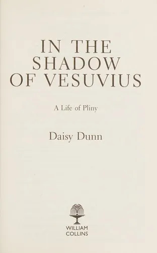 In the Shadow of Vesuvius : A Life of Pliny