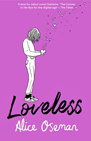 Loveless : Tiktok Made Me Buy it! the Teen Bestseller and Winner of the Ya Book Prize 2021, from the Creator of Netflix Series Heartstopper