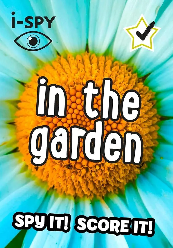 i-SPY In the Garden : Spy it! Score it!