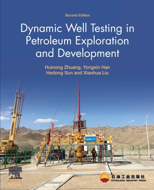 Dynamic Well Testing in Petroleum Exploration and Development