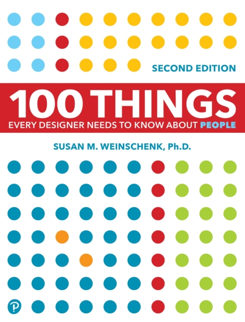 100 Things Every Designer Needs to Know About People