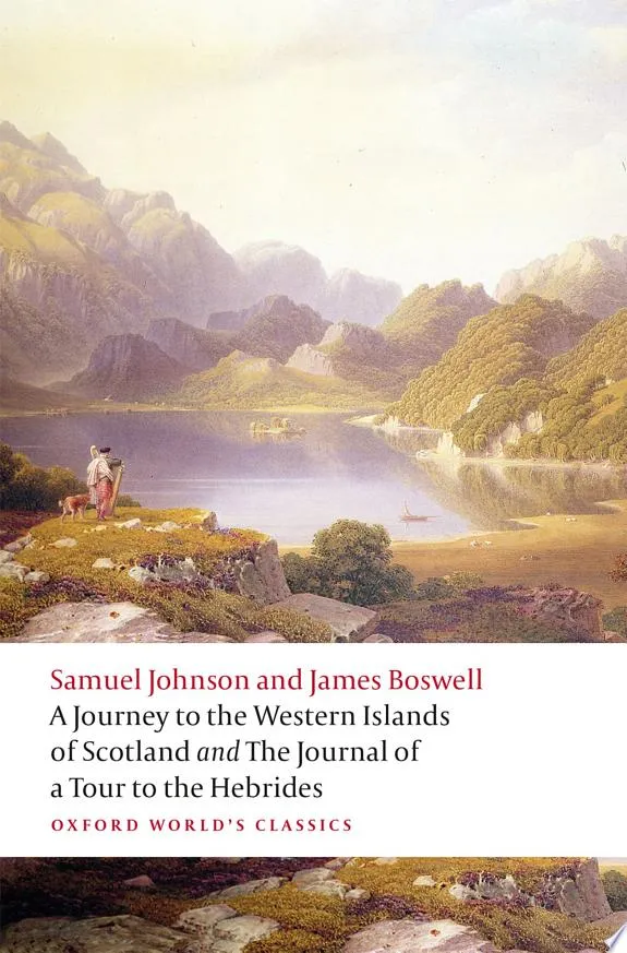 A Journey to the Western Islands of Scotland and the Journal of a Tour to the Hebrides