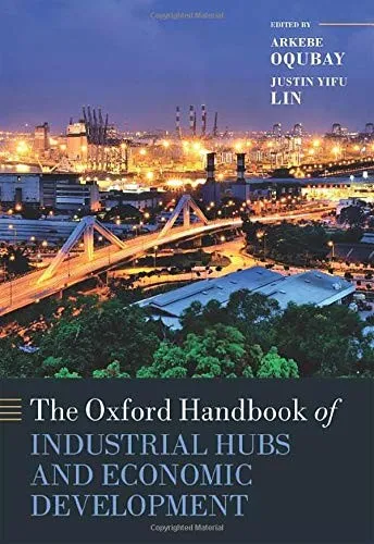 The Oxford Handbook of Industrial Hubs and Economic Development